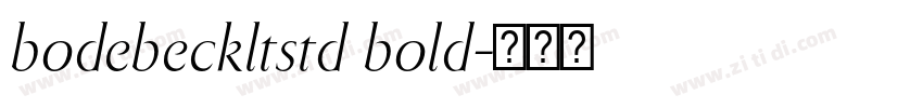 bodebeckltstd bold字体转换